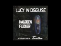 Lucy In Disguise- Halogen Flicker 