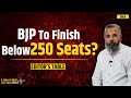 Will BJP Remain Below 250 Seats In Lok Sabha Election 2024? | BJP | NDA | PM Modi | LS Polls
