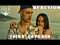 Ever B - Qa Po Bon (REACTION)!!-Babikat Reaction