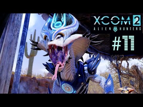 XCOM 2 Alien Hunters Part 11 - Viper King Retaliation (Legend Ironman)