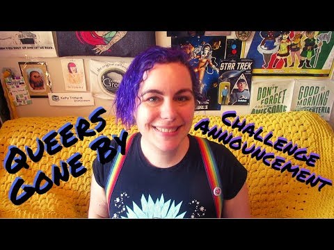 Queers Gone By - Challenge Announcement! [CC]