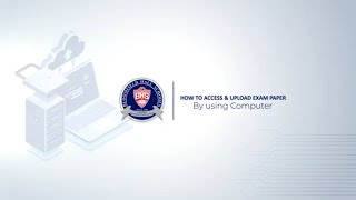Video Tutorial to Access/Upload Exam Paper | Through Computer