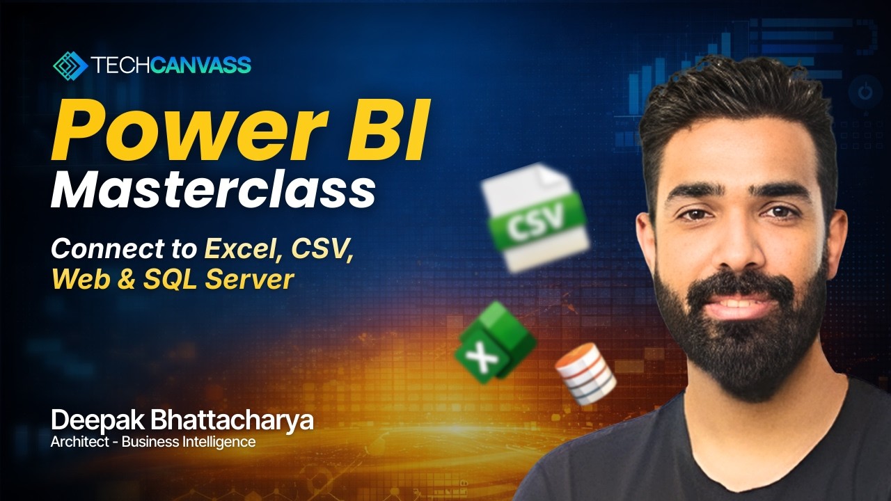 Power BI Masterclass: Connect to Excel, CSV, Web & SQL Server | Techcanvass