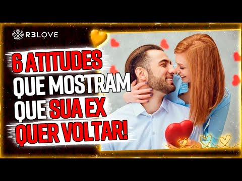 6 ATTITUDES THAT SHOW YOUR EX WANTS TO COME BACK! | WORTH WATCHING AGAIN