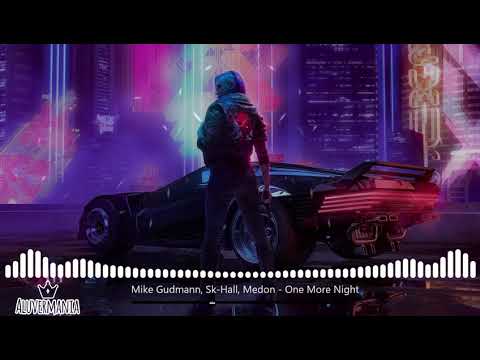 Mike Gudmann, Sk-Hall, Medon - One More Night