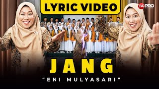 Download lagu JANG - ENI MULYASARI mp3 Download lagu JANG - ENI MULYASARI mp3