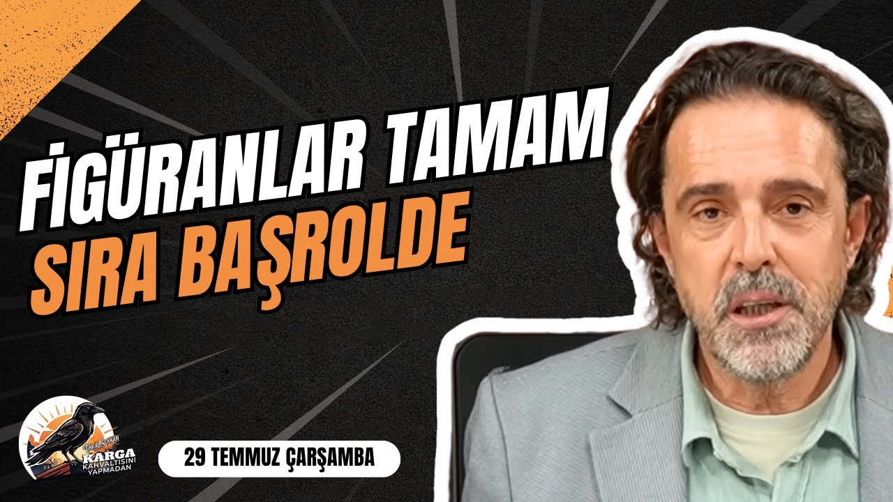 FİGÜRANLAR TAMAM SIRA BAŞROLDE | KARGA KAHVALTISINI YAPMADAN | 29 TEMMUZ ÇARŞAMBA | TİMUR SOYKAN