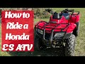 How To Ride A Honda Recon ES ATV Or Any Electronic Shift Trans Quad Beginner S Guide Tutorial