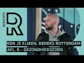 Ken Je Kijken, Dereks Rotterdam - #6 Gezondheidszorg