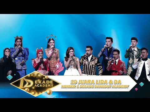 10 Juara LIDA & DA "Jera" "Air Mata Perkawinan" "Dua Kursi" "Mimpi Terindah" | Konser 1 Decade DA