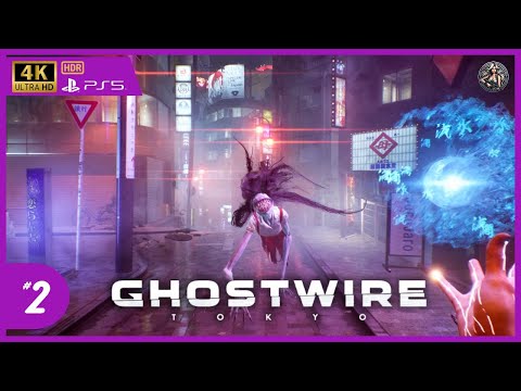 Ghostwire: Tokyo Gameplay Part 2 PS5 [4K 60FPS HDR] Full Game Walkthrough - No Commentary