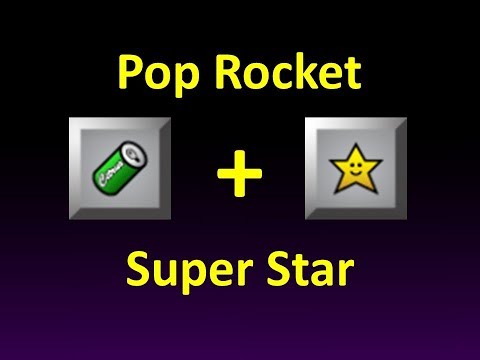 Pop Rocket + Super Star Combo
