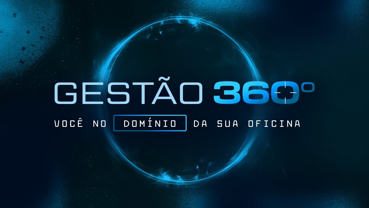 Evento Gestão 360º - Você no Domínio da Sua Oficina! 💙