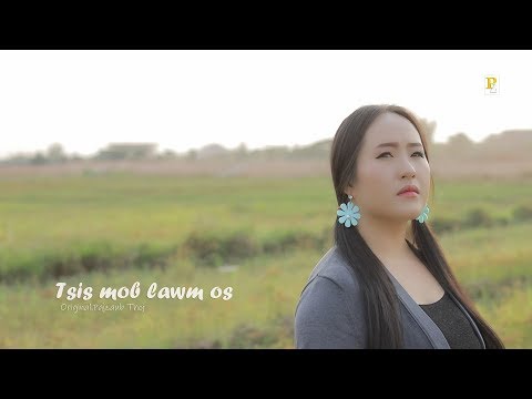Pajzaub Thoj New Song Tsis Mob Lawm Os 2019