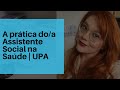 A Prática Do/a Assistente Social Na Saúde | Upa