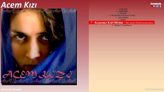 Kapısına Kul Oldum