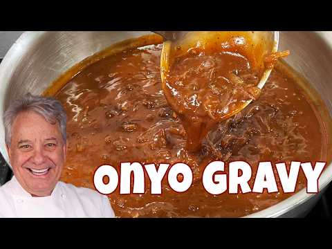 Onyo Gravy, Good enough to rub all over your body! | Chef Jean-Pierre