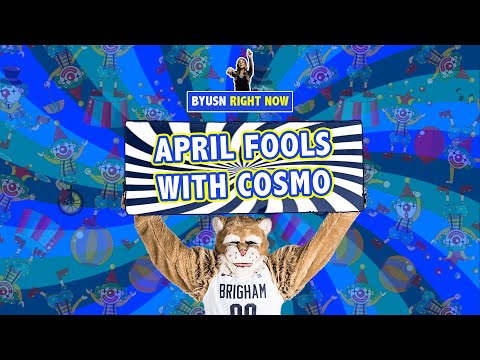 BYUSN Right Now - April Fools With Cosmo