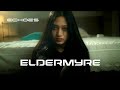 ELDERMYRE ECHOES Official Music Video