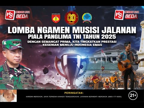 LOMBA NGAMEN MUSISI JALANAN PIALA PANGLIMA TNI TAHUN 2025 | DAY 2