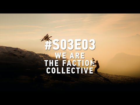 We Are The Faction Collective: #S03E03 (4K Ultra HD)