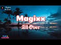 Magixx - All Over (Lyrics)