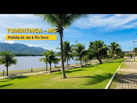 Tumiritinga – MG | Prainha do Jaó e Rio Doce em um Cenário de Paz