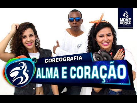 Alma e Coração - Thiaguinho e Projota - Move Dance Brasil - Coreografia
