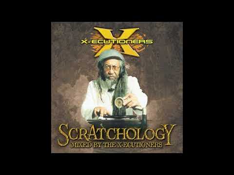 The X-Ecutioners Scratchology 2003 Full Album