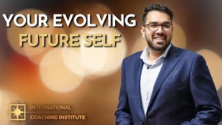 Your Evolving Future Self | ICI