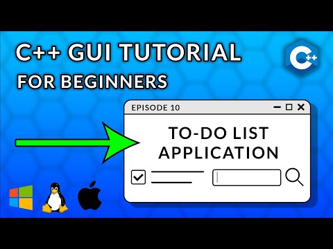 C++ GUI Programming For Beginners | Episode 10 - To-Do List Application