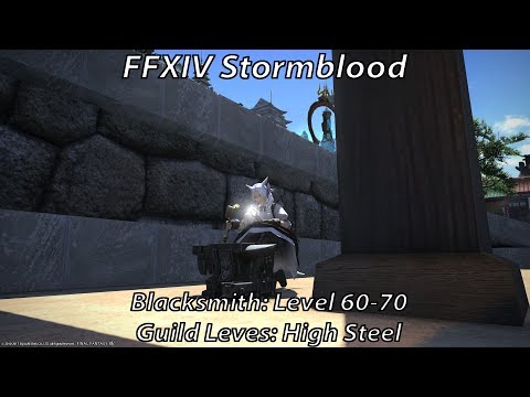 FFXIV Stormblood: Blacksmith level 60-70 (High Steel)