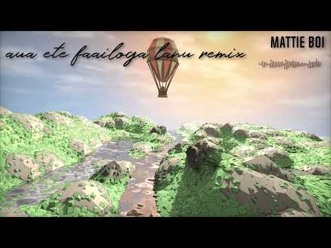 Aua ete faailoga lanu remix x Kiva Noten ft Shortykap x Mattie Boi