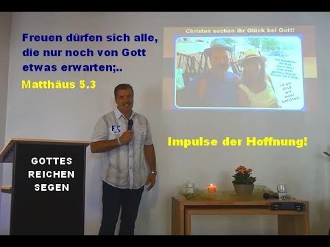 Glücklich sind - die alles von Gott erwarten! (Impulse der Hoffnung - Teil 91 - Ferdi Schmitt)