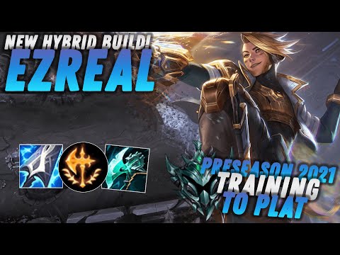 NEW HYBRID EZREAL BUILD! - Season 11 Training Preseason 2021 | League of Legends