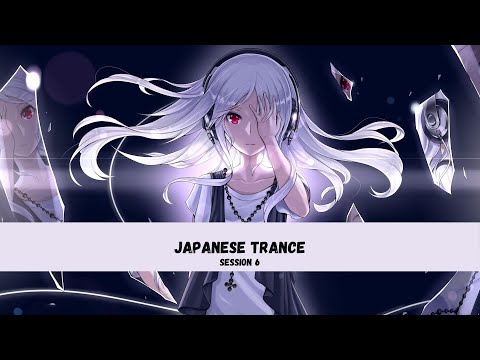 Japanese Trance - Best uplifting Trance from Japan (Session 6)