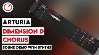 Video thumbnail for Arturia Chorus Dimension D Plugin (VST/AU/AAX) Sound Demo by SYNTH ANATOMY