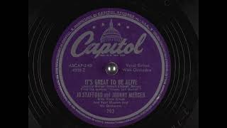 It&#39;s Great To Be Alive (1950) - Jo Stafford and Johnny Mercer