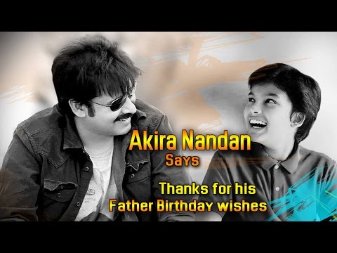 Akira Nandan says thanks for his Father birthday wishes