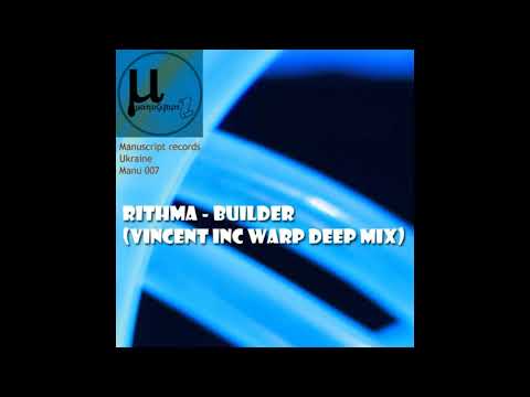 Rithma - Builder (Vincent Inc warp deep mix)