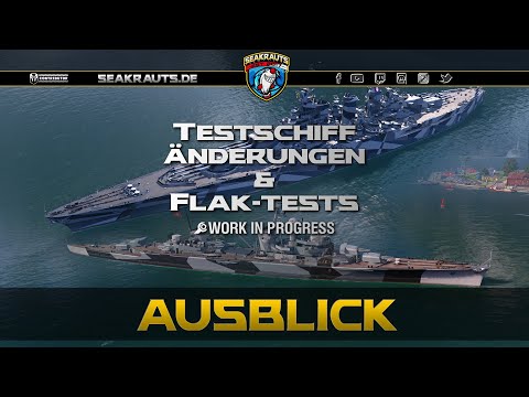 Änderungen Testschiffe & Flaktests - deutsch - World of Warships