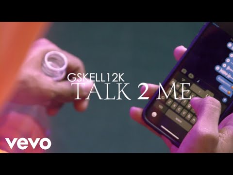 Gskell 12k - Talk 2 Me (interlude) [Official Music Video]