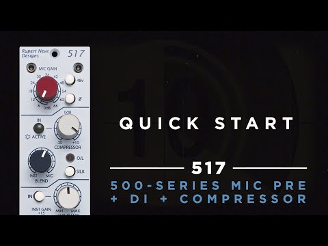 Quick Start: 517 Mic Pre + DI + Compressor