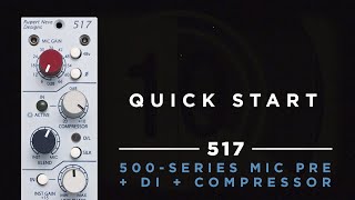 Quick Start: 517 Mic Pre + DI + Compressor