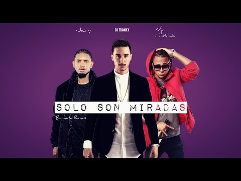 Jiory & Njc ft. DJ Tronky - Solo Son Miradas (Bachata Remix)
