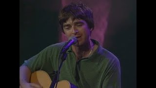 Noel Gallagher - &quot;Don&#39;t Go Away&quot; (Acoustic) - March 1998 - (Quality Upgrade)