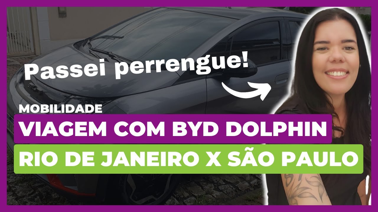 Viagem ida e volta com carro elétrico BYD Dolphin do Rio de Janeiro a São Paulo (Araçariguama)