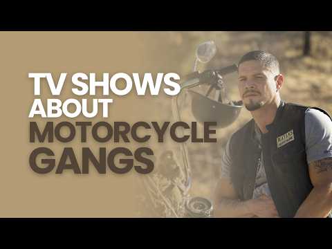 Top 5 Best TV Shows About Motorcycle Gangs