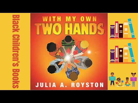 Black Children's Books (Read Aloud) | With My Own Two Hands