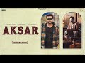 Aksar Sabi Bhinder Ft Mankirt Aulakh New Punjabi Song 2023